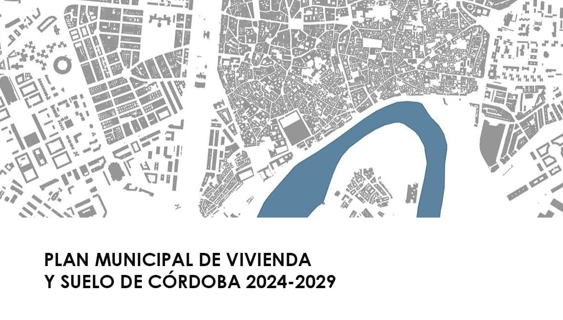 Plan Municipal de Vivienda y Suelo de Córdoba 2024-2029 — documento de síntesis