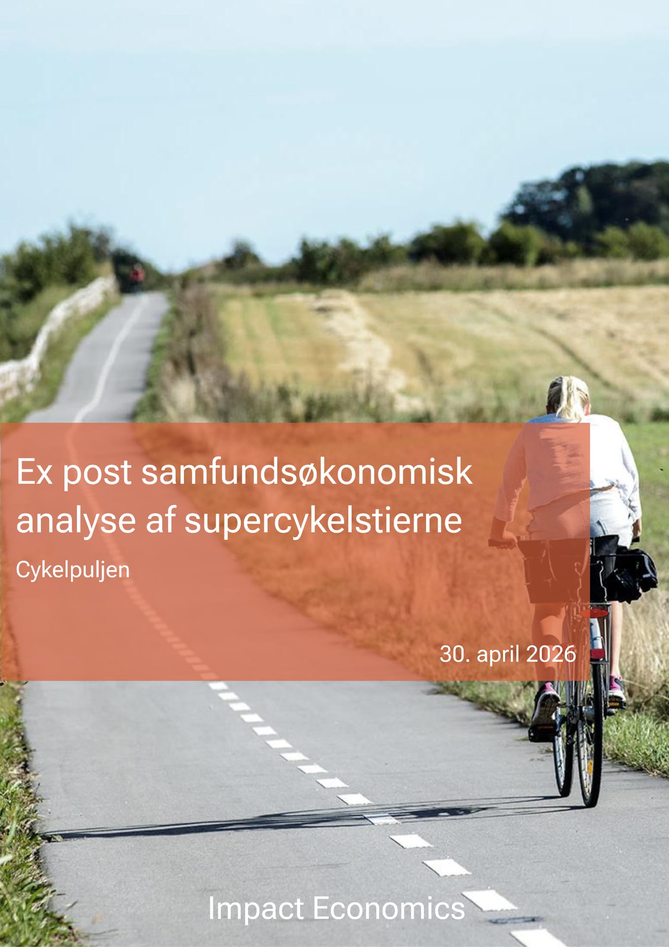 Ex post samfundsøkonomisk analyse af supercykelstierne (Impact Economics, 30 Apr 2026)